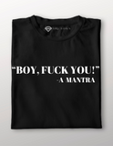 BOY, F YOU T-Shirt
