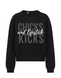 Chicks Sweatshirt