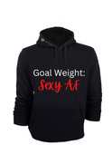 Goal Weight Hoodie