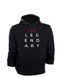 I AM LEGENDARY Hoodie