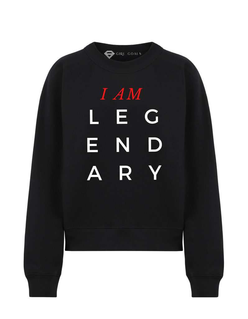 I AM LEGENDARY Sweatshirt