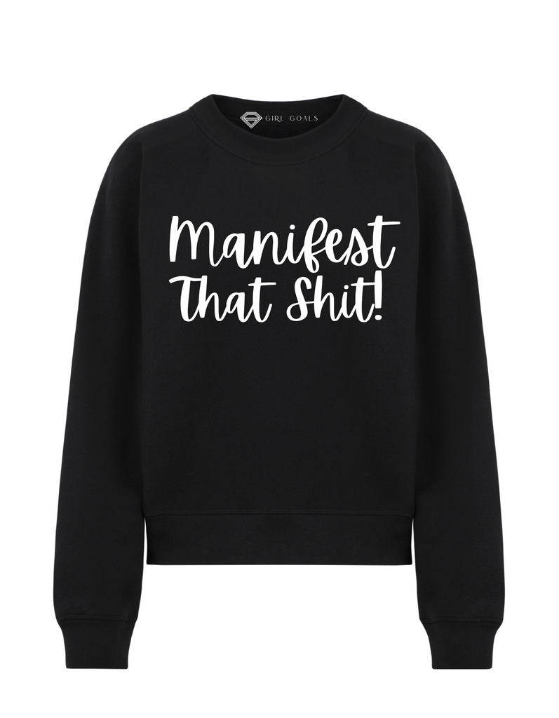 Manifest Sweatshirt