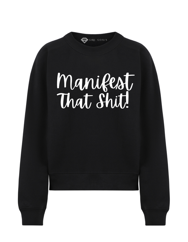 Manifest Sweatshirt