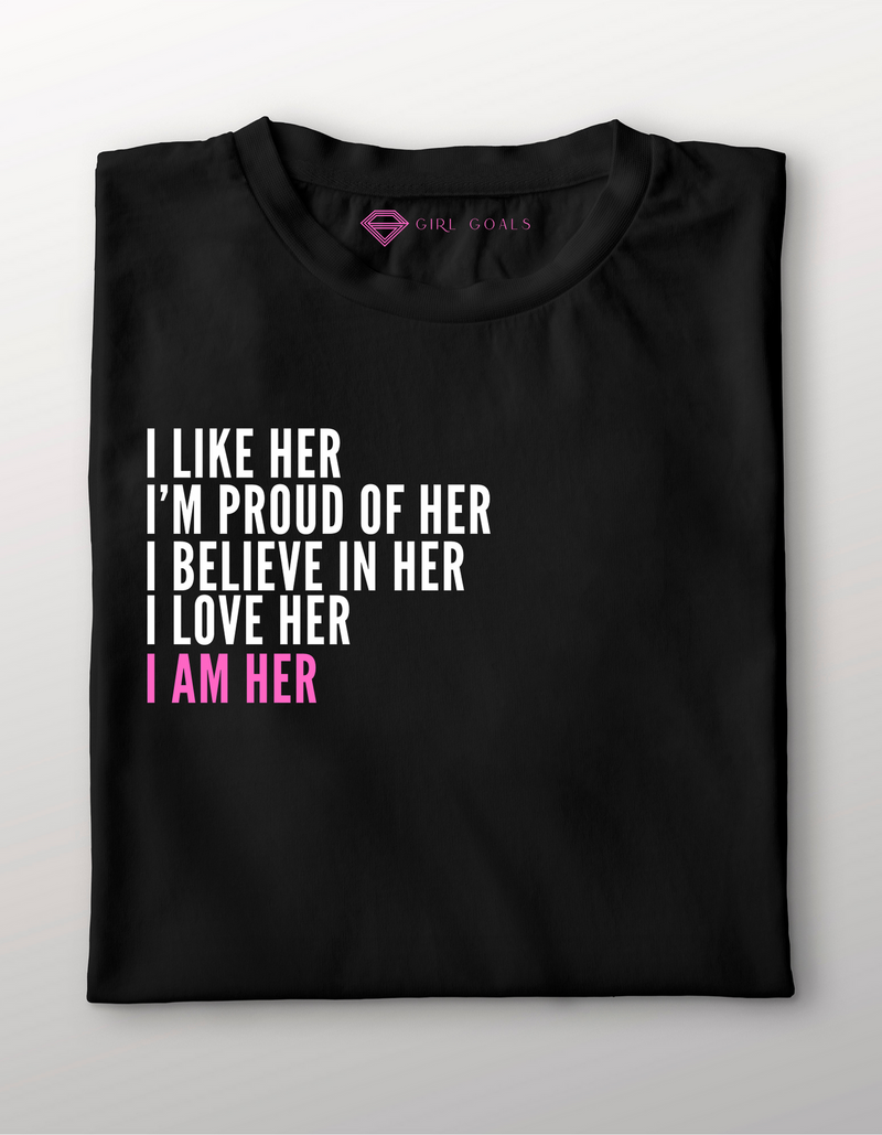 I Am Her T-Shirt