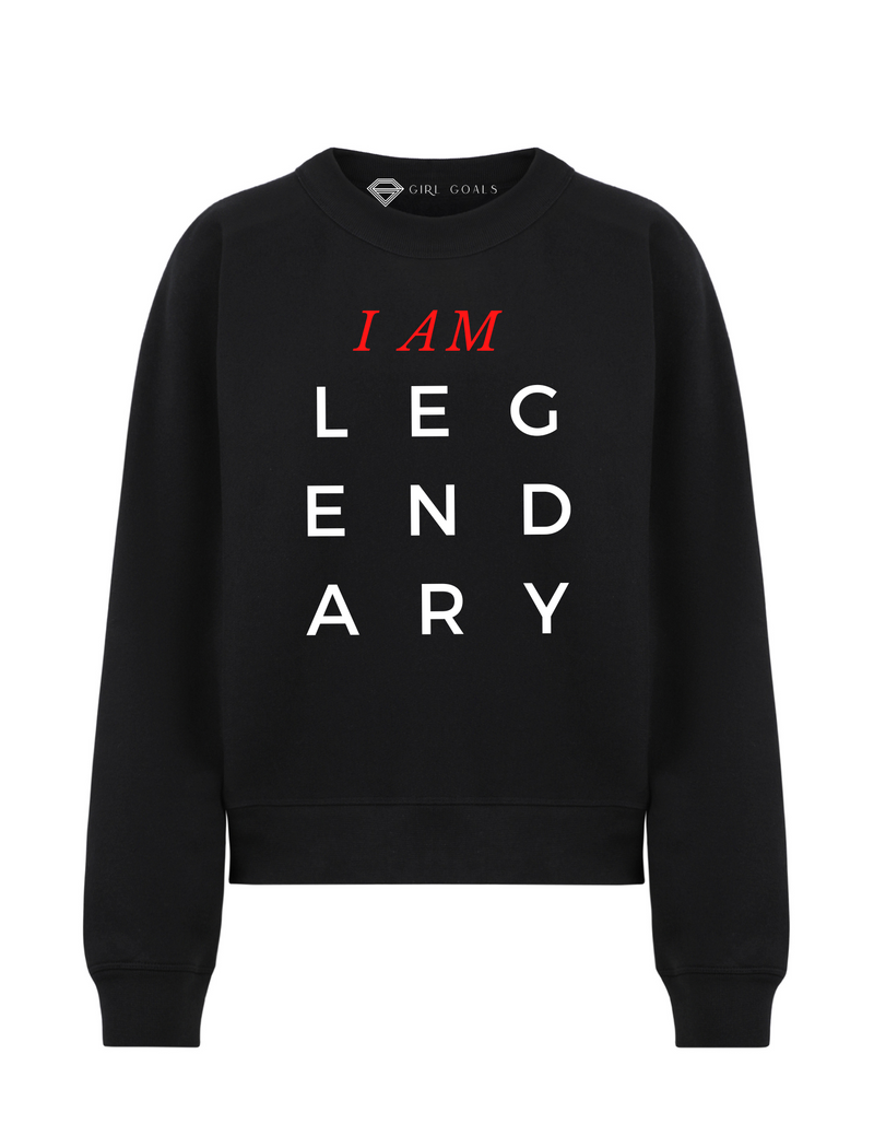 I AM LEGENDARY Sweatshirt