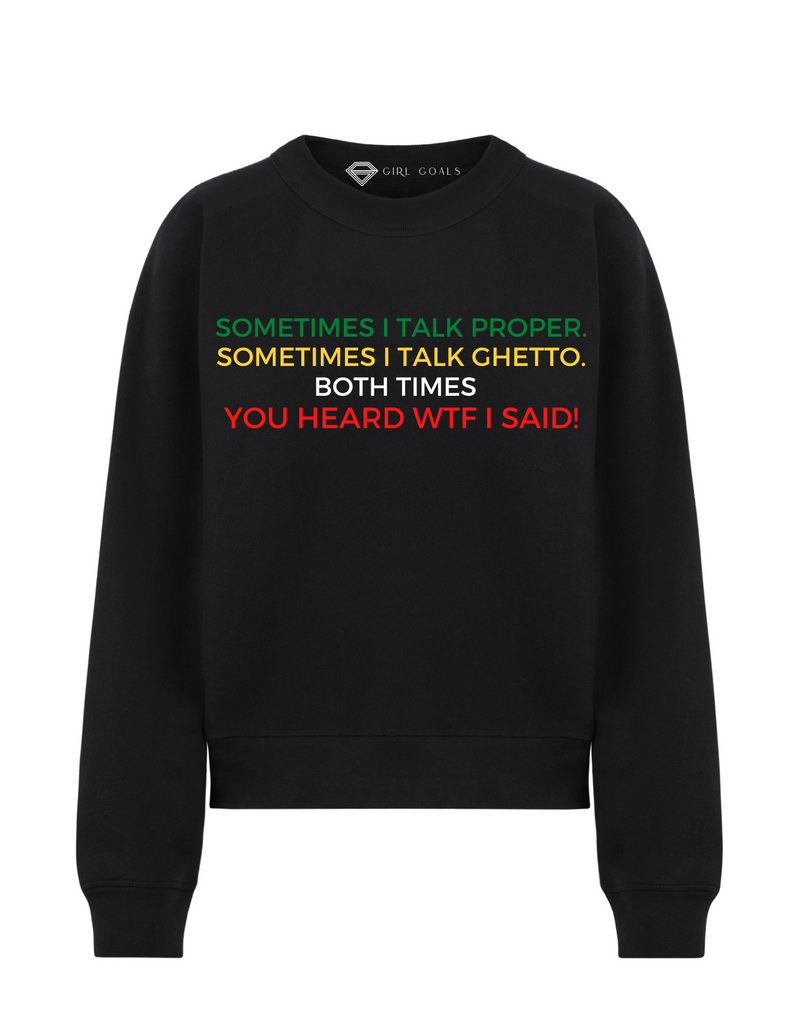 Sometimes Sweatshirt